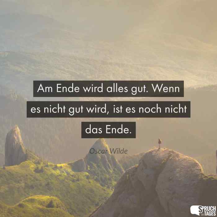 am-ende-wird-alles-gut-wenn-es-nicht-gut-wird-ist-es-noch-nicht-das-ende